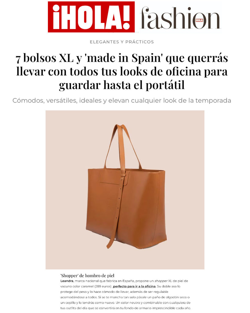 Leandra en ¡Hola! Fashion entre los 7 bolsos XL  y made in Spain que querrás llevar con todos tus looks de oficina para guardar hasta el portátil